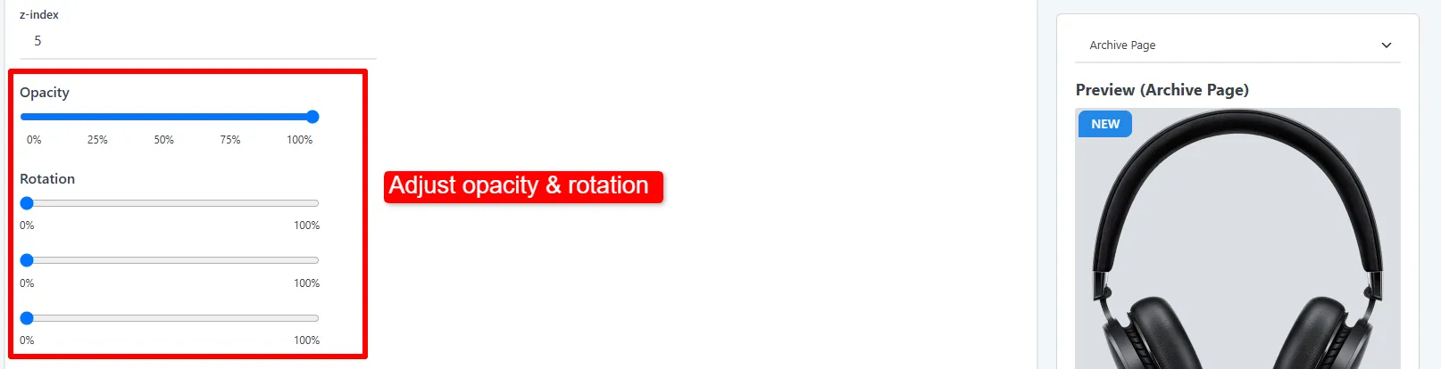 Opacity and rotation controls