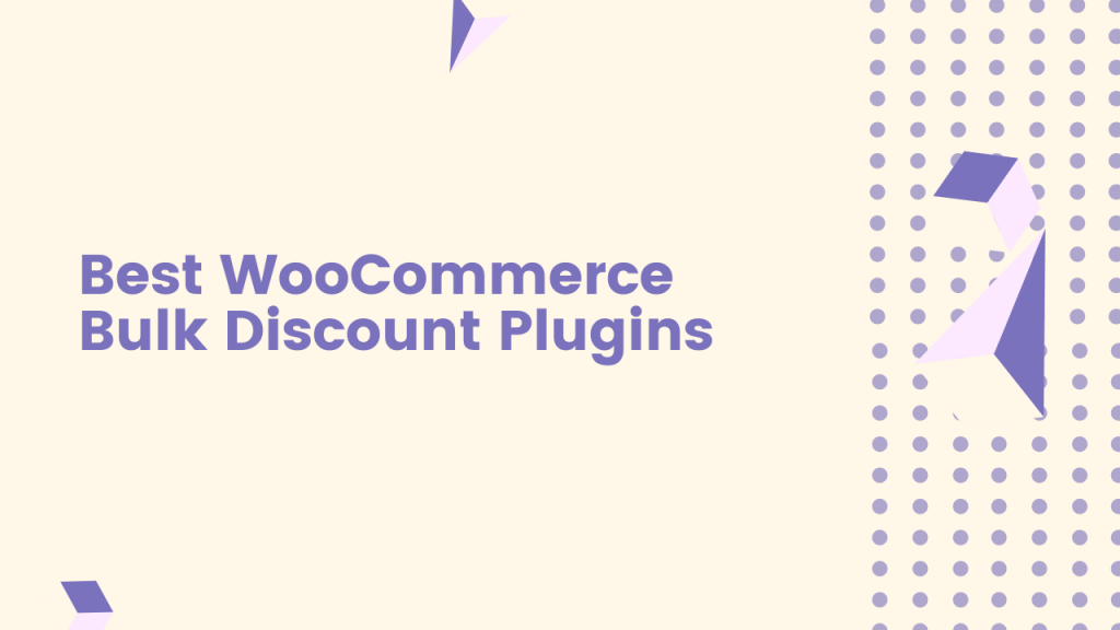 8 Best WooCommerce Bulk Discount Plugins in 2021