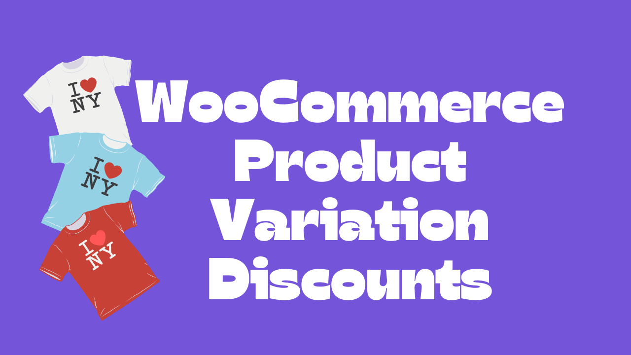 How to Create Discounts for Product Variations in WooCommerce