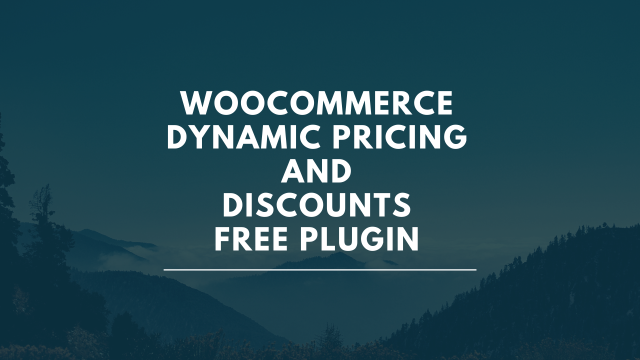 WooCommerce Dynamic Pricing and Discounts Free Plugin