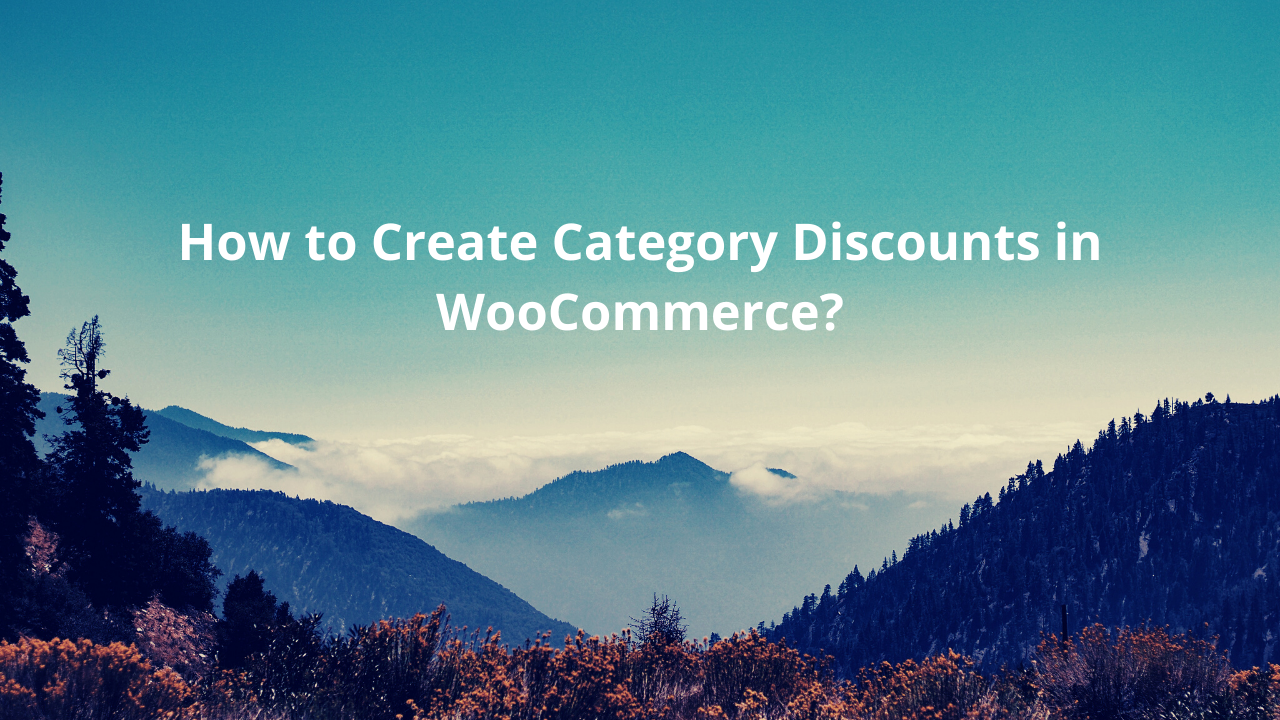 How to create category discounts in WooCommerce