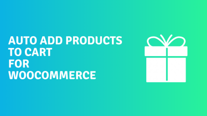 Auto Add Products to Cart for WooCommerce License: 25 Sites