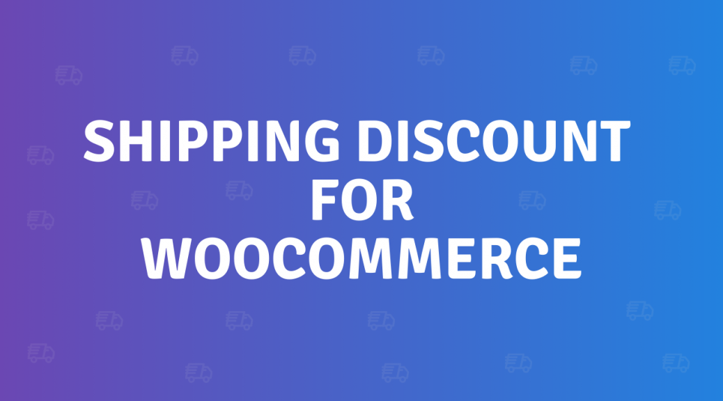 shipping discount for WooCommerce