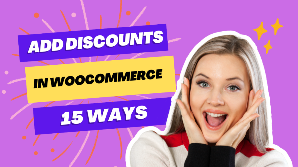 15 Ways to Add Discount in WooCommerce