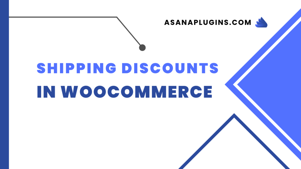 How to Add Shipping Discounts in WooCommerce