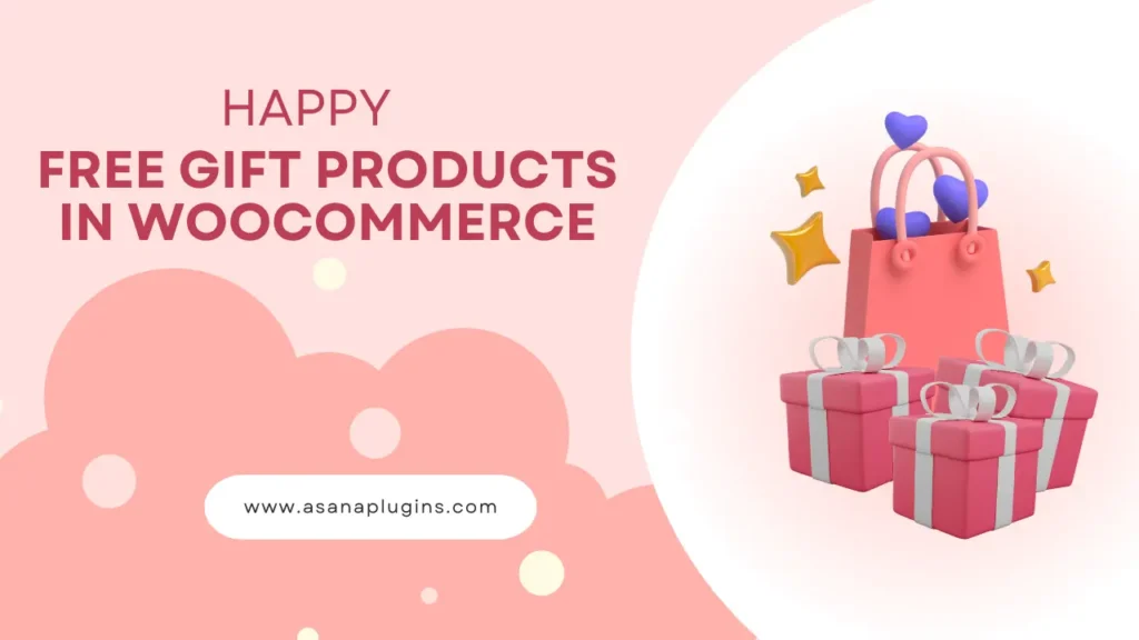 Provide Free Gift Products in WooCommerce Complete Guide