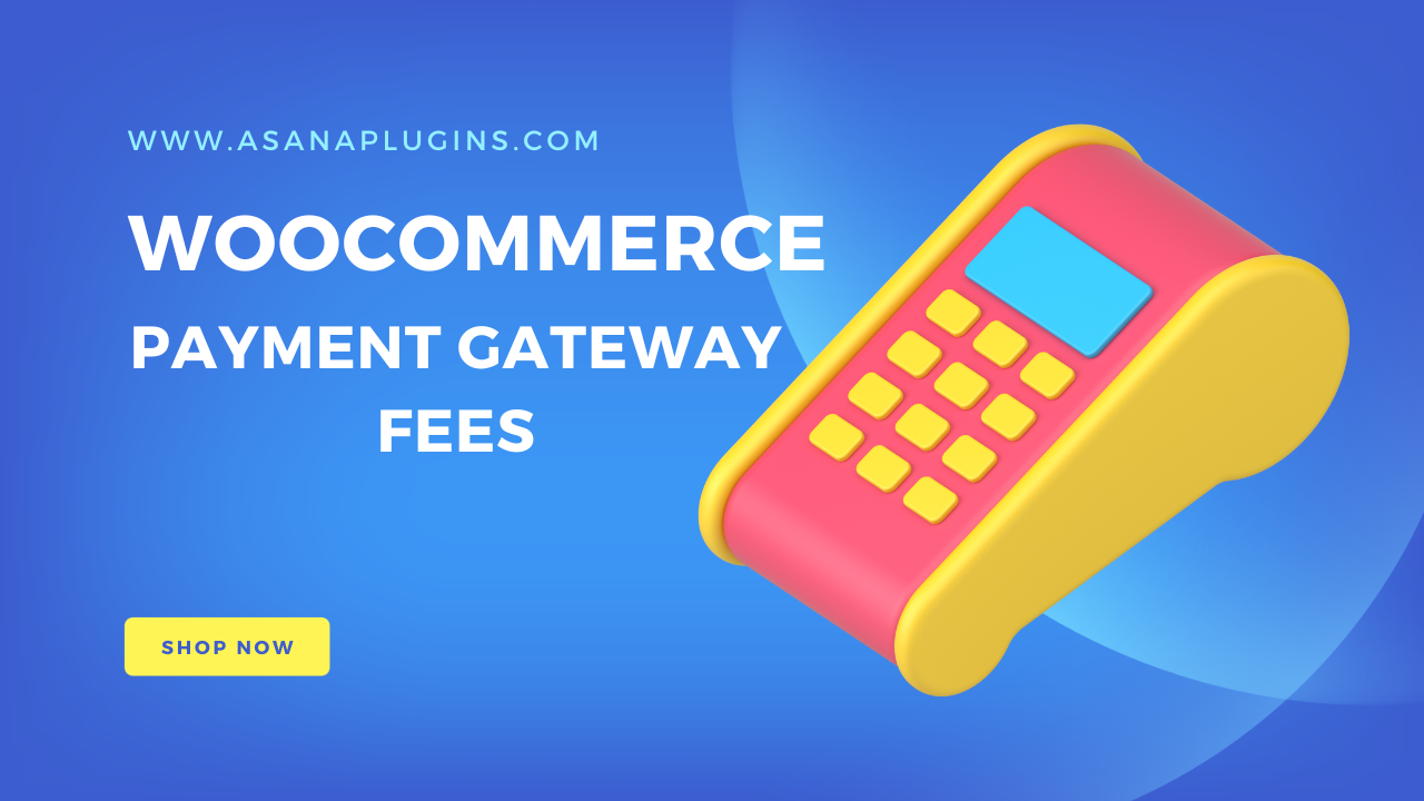 WooCommerce payment gateway fees